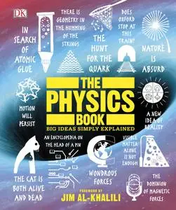 The Physics Book: Big Ideas Simply Explained (Big Ideas)