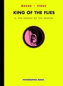 King of the Flies 02 - The Origin of the World HC (2011) (c2c) (fylgja