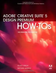 Adobe Creative Suite 5 Design Premium How-tos: 100 Essential Techniques (repost)