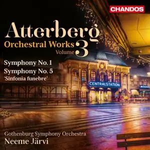 Neeme Järvi - Atterberg - Symphony No. 1 & Symphony No. 5 (2015/2022) [Official Digital Download 24/96]