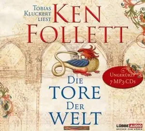 Ken Follett - Die Tore der Welt