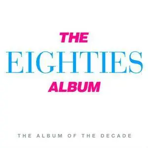 VA - The Eighties Album (3CD, 2016)