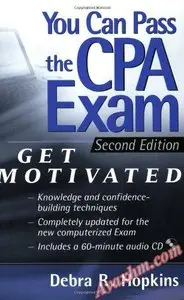 You Can Pass the CPA Exam: Get Motivated! [Repost]