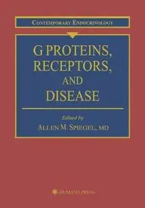 G Proteins, Receptors, and Disease