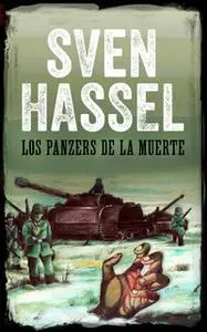 «Los Panzers de la Muerte» by Sven Hassel