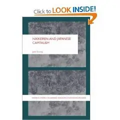 Nikkeiren and Japanese Capitalism (Sheffield Centre for Japanesestudies/Routledgecurzon)