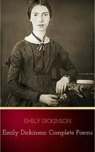 «Emily Dickinson: Complete Poems» by Emily Dickinson