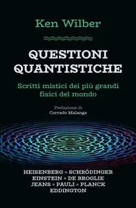 Ken Wilber - Questioni quantistiche
