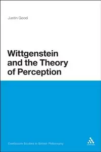 Wittgenstein and the Theory of Perception (Repost)