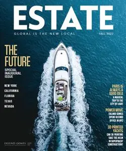ESTATE Magazine - Fall 2022