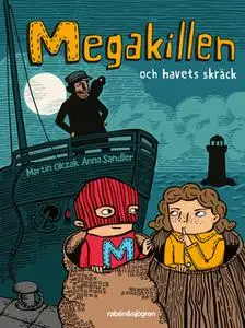 «Megakillen och havets skräck» by Martin Olczak