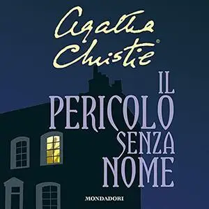 «Il pericolo senza nome» by Agatha Christie