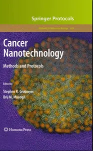 Cancer Nanotechnology: Methods and Protocols (Methods in Molecular Biology) (repost)