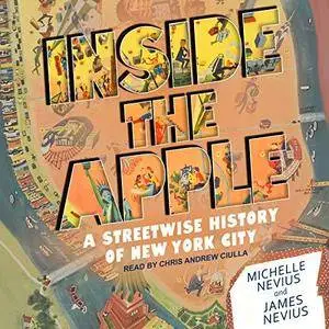 Inside the Apple: A Streetwise History of New York City [Audiobook]