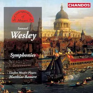 Matthias Bamert, London Mozart Players - Samuel Sebastian Wesley: Symphonies (2000)