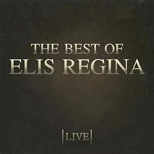 Elis Regina - The Best Of Elis Regina (Live) (2005)