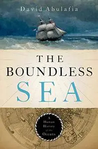 The Boundless Sea: A Human History of the Oceans (Repost)