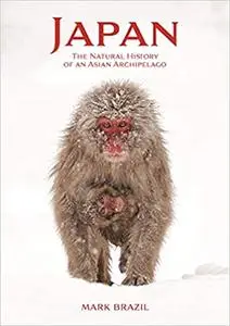 Japan: The Natural History of an Asian Archipelago