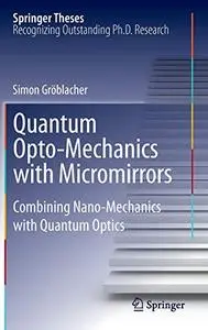 Quantum Opto-Mechanics with Micromirrors: Combining Nano-Mechanics with Quantum Optics