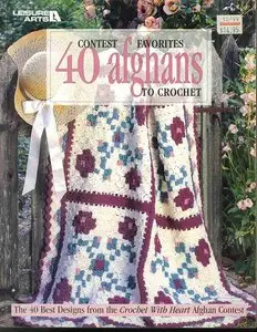 Contest Favorites: 40 Afghans to Crochet (Leisure Arts #3067)