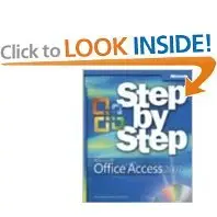 Microsoft® Office Access(TM) 2007 Step by Step