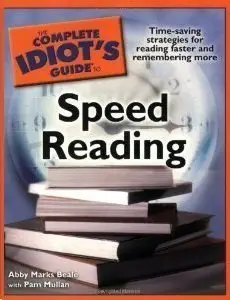 The Complete Idiot's Guide to Speed Reading (repost)