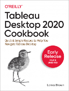 Tableau Desktop 2020 Cookbook