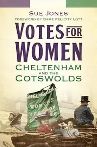 «Votes for Women» by Sue Jones