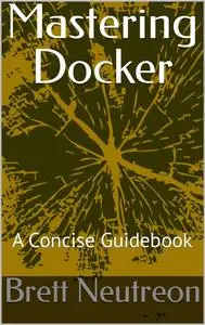 Mastering Docker