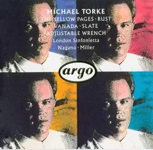 Michael Torke · Chamber Works with London Sinfonietta, Kent Nagano and soloists [Argo] [Re-up]