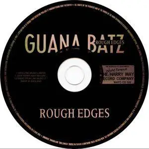 Guana Batz - Rough Edges (1988) {Harry May Records MAYO CD 535 rel 2004}