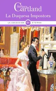 «La Duquesa Impostora» by Barbara Cartland