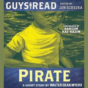 «Guys Read: Pirate» by Walter Dean Myers