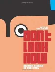 Don't Look Now: British Cinema in the 1970s