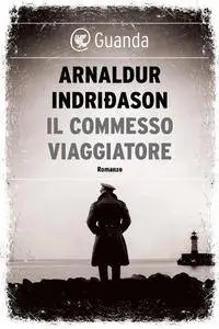 Arnaldur Indridason - Il commesso viaggiatore