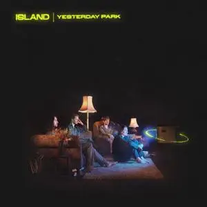 Island - Yesterday Park (2021) [Official Digital Download]
