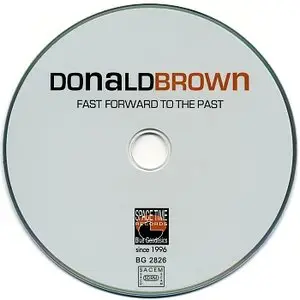 Donald Brown - Fast Forward To The Past (2008)