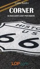 Eraldo Baldini - Corner: 66 racconti così per ridere