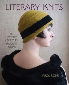 Literary Knits: 30 Patterns Inspired by Favorite Books (Repost)