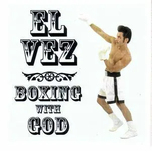 El Vez - Boxing With God (2001) {Sympathy For The Record Industry} **[RE-UP]**