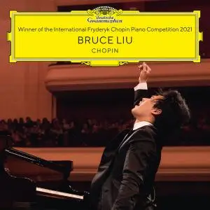 Bruce Liu - Winner of the 18th International Fryderyk Chopin Piano Competition Warsaw 2021 (2021) (24/96]