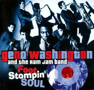 Geno Washington And The Ram Jam Band - Foot Stompin' Soul (2006) {Remastered}