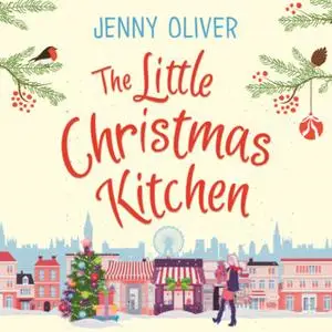 «The Little Christmas Kitchen» by Jenny Oliver