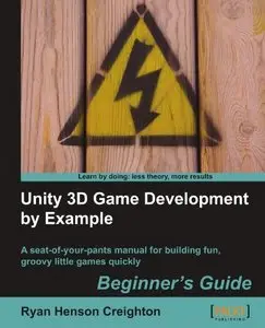 Unity 3D Game Development by Example: Beginner’s Guide