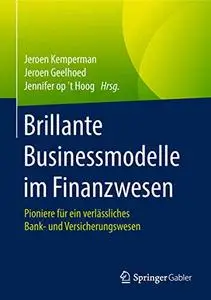 Brillante Businessmodelle im Finanzwesen: Pioniere für ein verlässliches Bank- und Versicherungswesen (Repost)