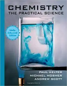 Chemistry: The Practical Science, Media Enhanced Edition (Repost)