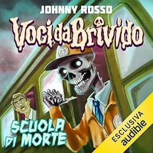 «Scuola di morte» by Johnny Rosso