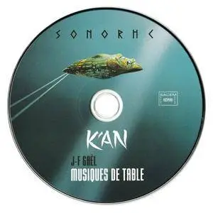 Sonorhc, Jean-François Gaël - K'an '92 & Musiques de Table '85 (2016)