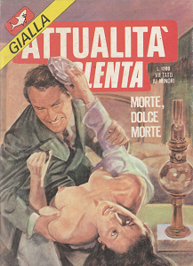 Attualità Violenta Gialla - Volume 63 - Morte, Dolce Morte