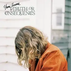 Yumi Zouma - Truth or Consequences (2020) [Official Digital Download]